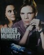 Смотреть «Убийство или воспоминание?» онлайн фильм в хорошем качестве