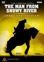 Смотреть «The Man from Snowy River: Arena Spectacular» онлайн фильм в хорошем качестве