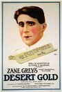 Desert Gold (1919) трейлер фильма в хорошем качестве 1080p