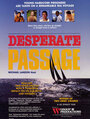 Desperate Passage (1987) кадры фильма смотреть онлайн в хорошем качестве