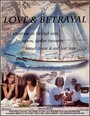 Смотреть «Of Love & Betrayal» онлайн фильм в хорошем качестве
