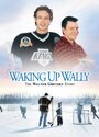 Смотреть «Разбудить Уолли» онлайн фильм в хорошем качестве