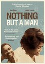 Смотреть «Ничего кроме человека» онлайн фильм в хорошем качестве