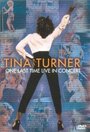 Смотреть «Tina Turner: One Last Time Live in Concert» онлайн фильм в хорошем качестве