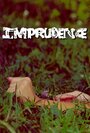 Imprudence (2003) трейлер фильма в хорошем качестве 1080p