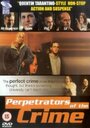 Perpetrators of the Crime (2000) трейлер фильма в хорошем качестве 1080p
