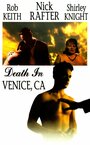 Смотреть «Death in Venice, CA» онлайн фильм в хорошем качестве