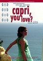 Capri You Love? (2007) трейлер фильма в хорошем качестве 1080p