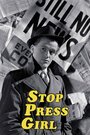 Stop Press Girl (1949) скачать бесплатно в хорошем качестве без регистрации и смс 1080p