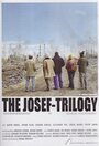 Смотреть «Die Josef Trilogie» онлайн фильм в хорошем качестве