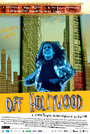 Off Hollywood (2007) трейлер фильма в хорошем качестве 1080p