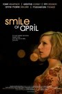 Smile of April (2009) кадры фильма смотреть онлайн в хорошем качестве