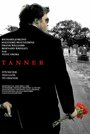 Таннер (2007) кадры фильма смотреть онлайн в хорошем качестве