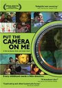 Смотреть «Наведи камеру на меня» онлайн фильм в хорошем качестве