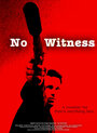 Без свидетелей (2003) трейлер фильма в хорошем качестве 1080p