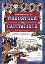 Woodstock for Capitalists (2001) кадры фильма смотреть онлайн в хорошем качестве