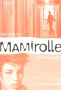 Мамироль (2000) трейлер фильма в хорошем качестве 1080p