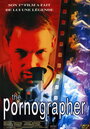 Порнограф (1999) скачать бесплатно в хорошем качестве без регистрации и смс 1080p