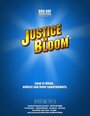 Смотреть «Justice in Bloom» онлайн фильм в хорошем качестве
