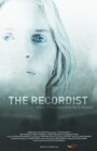 The Recordist (2007) кадры фильма смотреть онлайн в хорошем качестве