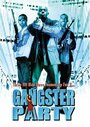 Gangster Party (2002) трейлер фильма в хорошем качестве 1080p