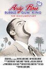 Смотреть «Andy Paris: Bubblegum King» онлайн фильм в хорошем качестве