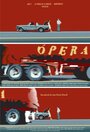 Опера (2007) трейлер фильма в хорошем качестве 1080p
