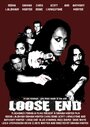Смотреть «Loose End» онлайн фильм в хорошем качестве