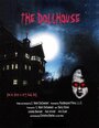 Смотреть «The Dollhouse» онлайн фильм в хорошем качестве