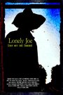 Смотреть «Одинокий Джо» онлайн фильм в хорошем качестве