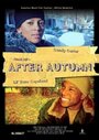 After Autumn (2007) кадры фильма смотреть онлайн в хорошем качестве