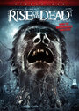 Смотреть «Rise of the Dead» онлайн фильм в хорошем качестве