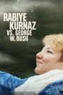 Рабийе Курназ против Джорджа Буша (2022) трейлер фильма в хорошем качестве 1080p