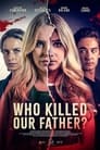 Кто убил нашего отца? (2023) кадры фильма смотреть онлайн в хорошем качестве