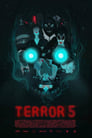 Смотреть «Террор 5» онлайн фильм в хорошем качестве