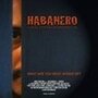 Смотреть «Habanero» онлайн фильм в хорошем качестве