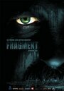 Fragment (2009) кадры фильма смотреть онлайн в хорошем качестве
