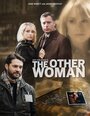 Другая женщина (2008) кадры фильма смотреть онлайн в хорошем качестве
