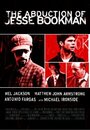 Abduction of Jesse Bookman (2008) кадры фильма смотреть онлайн в хорошем качестве
