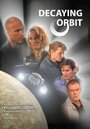 Decaying Orbit (2007) кадры фильма смотреть онлайн в хорошем качестве