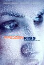 Замерзший поцелуй (2009) кадры фильма смотреть онлайн в хорошем качестве