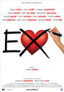 Экс (2009) трейлер фильма в хорошем качестве 1080p