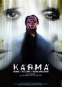 Смотреть «Karma: Crime. Passion. Reincarnation» онлайн фильм в хорошем качестве