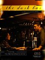 Смотреть «The Dark Bar» онлайн фильм в хорошем качестве