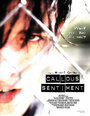 Смотреть «Callous Sentiment» онлайн фильм в хорошем качестве