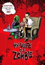 Смотреть «My Wife Is a Zombie» онлайн фильм в хорошем качестве
