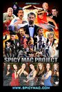 Смотреть «Spicy Mac Project» онлайн фильм в хорошем качестве
