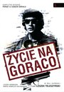 Смотреть «Zycie na goraco» онлайн сериал в хорошем качестве