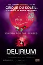 Cirque du Soleil: Delirium (2008) трейлер фильма в хорошем качестве 1080p