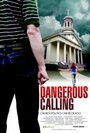 Смотреть «Dangerous Calling» онлайн фильм в хорошем качестве